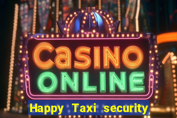 Happy Taxi security password road road 96